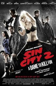 Sin City: A Dame to Kill For (2014) ซินซิตี้ ขบวนโหด นครโฉด ดูหนังออนไลน์ HD