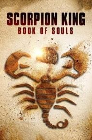 The Scorpion King Book of Souls (2018) เดอะ สกอร์เปี้ยน คิง 5 ชิงคัมภีร์วิญญาณ ดูหนังออนไลน์ HD