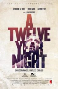 A Twelve-Year Night (La noche de 12 años) (2018) 12 ปี ฝันร้ายไม่ลืม (ซับไทย) ดูหนังออนไลน์ HD