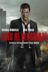 Acts of Vengeance (2017) ฝังแค้นพยัคฆ์ระห่ำ ดูหนังออนไลน์ HD
