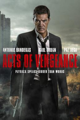 Acts of Vengeance (2017) ฝังแค้นพยัคฆ์ระห่ำ ดูหนังออนไลน์ HD
