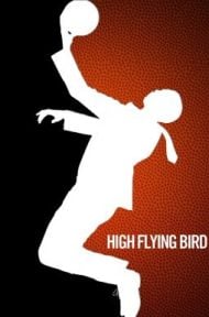 High Flying Bird (2019) สุดเพดานฟ้า (ซับไทย) ดูหนังออนไลน์ HD