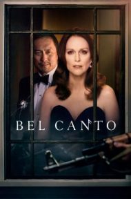 Bel Canto (2018) เสียงเพรียกแห่งรัก ดูหนังออนไลน์ HD