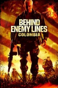 Behind Enemy Lines 3 Colombia (2009) ถล่มยุทธการโคลอมเบีย ดูหนังออนไลน์ HD