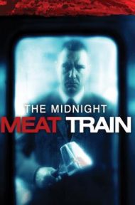 The Midnight Meat Train (2008) ทุบกะโหลกนรกใต้เมือง ดูหนังออนไลน์ HD