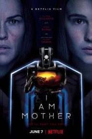 I Am Mother (2019) หุ่นเหล็กโลกเรียกแม่ ดูหนังออนไลน์ HD