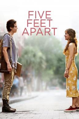 Five Feet Apart (2019) ขออีกฟุตให้หัวใจเราใกล้กัน ดูหนังออนไลน์ HD