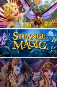 Strange Magic (2015) มนตร์มหัศจรรย์ ดูหนังออนไลน์ HD