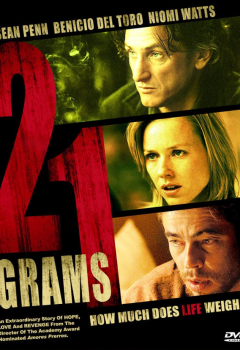 21 Grams (2003) น้ำหนัก รัก แค้น ศรัทธา ดูหนังออนไลน์ HD
