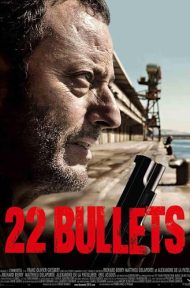 22 Bullets (2010) 22 นัด ยมบาลล้างยมบาล ดูหนังออนไลน์ HD