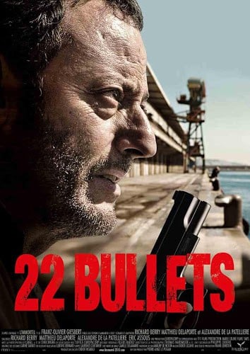 22 Bullets (2010) 22 นัด ยมบาลล้างยมบาล ดูหนังออนไลน์ HD