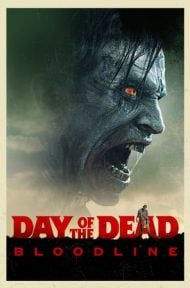 Day of the Dead Bloodline (2018) (ซับไทย From Netflix) ดูหนังออนไลน์ HD