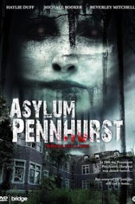 Pennhurst (2008) ร้าง / เร้น / ลับ ดูหนังออนไลน์ HD
