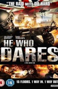He Who Dares (2014) โคตรคนกล้า ฝ่าด่านตึกนรก ดูหนังออนไลน์ HD