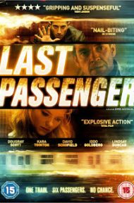Last Passenger (2013) โคตรด่วนขบวนตาย ดูหนังออนไลน์ HD