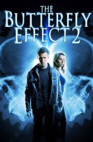 The Butterfly Effect 2 (2006) เปลี่ยนตาย ไม่ให้ตาย 2 ดูหนังออนไลน์ HD