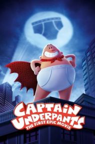 Captain Underpants The First Epic Movie (2017) กัปตันกางเกงใน เดอะ มูฟวี่ ดูหนังออนไลน์ HD