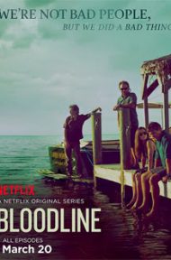Bloodline (2015) สายเลือดมรณะ ดูหนังออนไลน์ HD