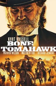 Bone Tomahawk (2015) ฝ่าตะวันล่าพันธุ์กินคน ดูหนังออนไลน์ HD