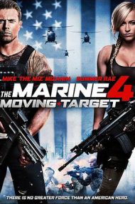The Marine 4 Moving Target (2015) เดอะ มารีน 4 ล่านรก เป้าสังหาร (ซับไทย) ดูหนังออนไลน์ HD
