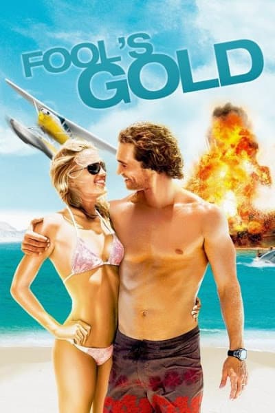 Fool’s Gold (2008) ตามล่าตามรัก ขุมทรัพย์มหาภัย ดูหนังออนไลน์ HD