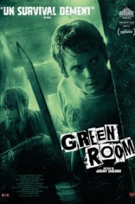 Green Room (2015) ล็อค เชือด ร็อก (ห้ามกระตุก) ดูหนังออนไลน์ HD