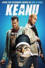 Keanu (2016) คีอานู ปล้นแอ๊บแบ๊ว ทวงแมวเหมียว ดูหนังออนไลน์ HD