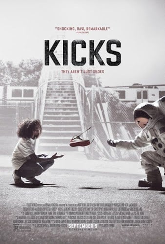 Kicks (2016) รองเท้า/อาชญากรรม/ความรุนแรง [ซับไทย] ดูหนังออนไลน์ HD