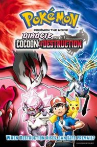 Pokemon XY Diancie and the Cocoon of Destruction Movie (2014) โปเกมอน เอ็กซ์วาย เดอะ มูฟวี่ รังไหมผู้ทำลายล้างและดีแอนซี ดูหนังออนไลน์ HD