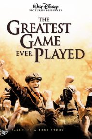 The Greatest Game Ever Played (2005) เกมยิ่งใหญ่…ชัยชนะเหนือความฝัน ดูหนังออนไลน์ HD