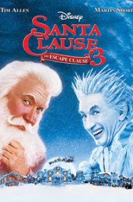 Santa Clause 3 The Escape Clause (2006) ซานตาคลอส 3 อิทธิฤทธิ์ปีศาจคริสต์มาส ดูหนังออนไลน์ HD