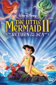 The Little Mermaid II Return To The Sea (2000) เงือกน้อยผจญภัย 2 ตอนวิมานรักใต้สมุทร ดูหนังออนไลน์ HD