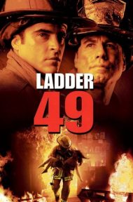 Ladder 49 (2004) หน่วยระห่ำสู้ไฟนรก ดูหนังออนไลน์ HD