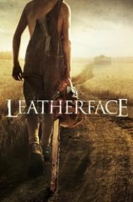 Leatherface (2017) #สิงหาสับ2017 ดูหนังออนไลน์ HD