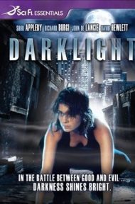 Dark Light (2004) ดาร์คไลท์ สาวน้อยพลังมฤตยู ดูหนังออนไลน์ HD