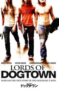 Lords of Dogtown (2005) เด็กบอร์ดพันธุ์ซ่าส์ขาติดล้อ ดูหนังออนไลน์ HD