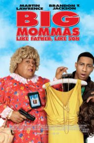 Big Mommas Like Father, Like Son (2011) บิ๊กมาม่าส์ 3 พ่อลูกครอบครัวต่อมหลุด ดูหนังออนไลน์ HD