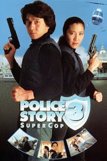 Police Story 3 Super Cop (1992) วิ่งสู้ฟัด ภาค 3 ดูหนังออนไลน์ HD