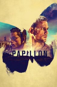 Papillon (2017) ปาปิยอง หนีตายเเดนดิบ ดูหนังออนไลน์ HD