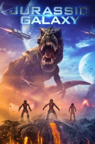 Jurassic Galaxy (2018) จูราสสิค กาแล็กซี่ ดูหนังออนไลน์ HD