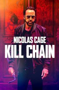 Kill Chain (2019) โคตรโจรอันตราย ดูหนังออนไลน์ HD