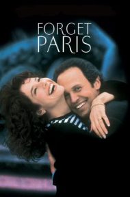 Forget Paris (1995) ฟอร์เก็ต ปารีส บอกหัวใจให้คิดถึง ดูหนังออนไลน์ HD
