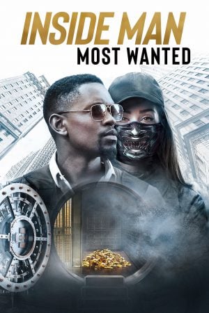 Inside Man Most Wanted (2019 ) ปล้นข้ามโลก ดูหนังออนไลน์ HD