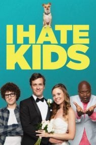 I Hate Kids (2019) ดูหนังออนไลน์ HD