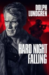 Hard Night Falling (2019) ดูหนังออนไลน์ HD