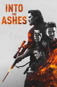 Into the Ashes (2019) แค้นระห่ำ ดูหนังออนไลน์ HD