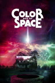 Color Out of Space (2019) สีหมดอวกาศ ดูหนังออนไลน์ HD
