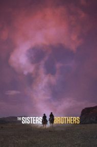 The Sisters Brothers (2018) พี่น้องนักฆ่า นามว่าซิสเตอร์ ดูหนังออนไลน์ HD