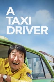 A Taxi Driver (2017) แทกซี่สายฮาฝ่าสมรภูมิโหด ดูหนังออนไลน์ HD