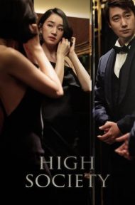 High Society (2018) ตะกายบันไดฝัน ดูหนังออนไลน์ HD
